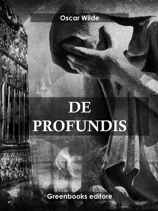 Title details for De profundis by Oscar Wilde - Available